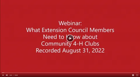 What Extension Council Members Need to Know about Community 4-H Clubs video